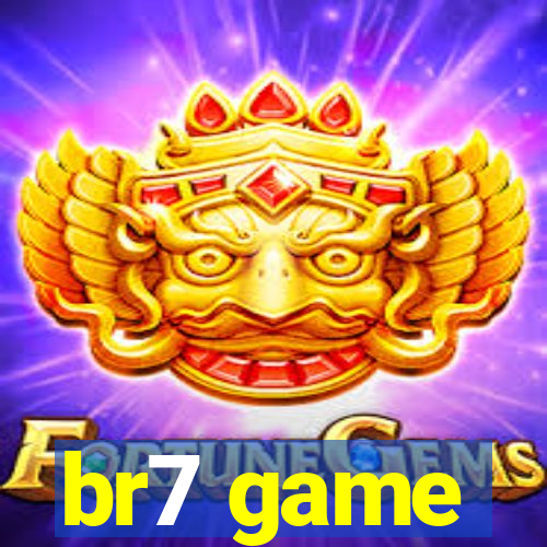 br7 game